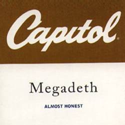 Megadeth : Almost Honest